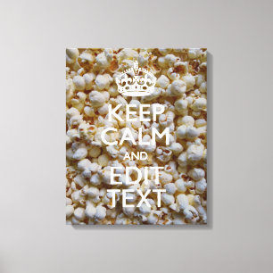 KEEP CALM AND Your Text on Popcorn Canvas Afdruk