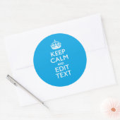 Keep Calm And Your Text on Sky Blue Decor Ronde Sticker (Envelop)