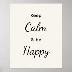 Keep Calm & Be Happy Zwart Wit Poster