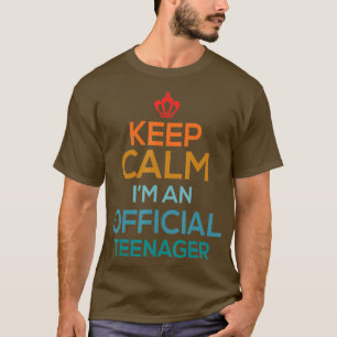 Keep Calm Birthday Official 13th Funny Girl T-shirt