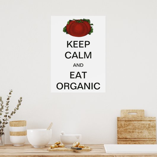  "Keep Calm" en "Eat Organic Tomato" Poster (Keuken)