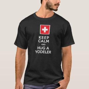 Keep Calm en Hug a Yodeler Funny Swiss T-shirt