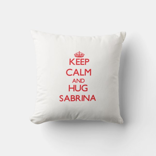Keep Calm en Hug Sabrina Kussen (Voorkant)