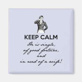 Keep Calm - hij is single... De heer Darcy  Magneet