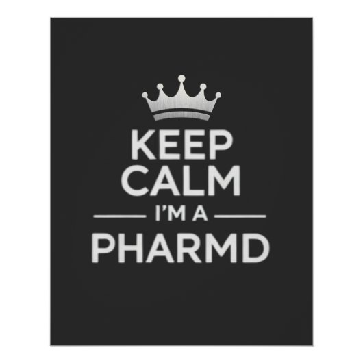 Keep Calm I’m a PharmD Funny Pharmacy Perfect Poster (Voorkant)