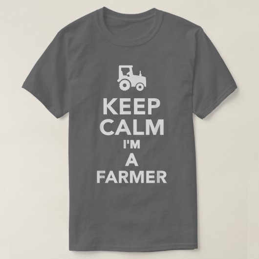Keep calm I'm a farmer T-Shirt (Design devant)