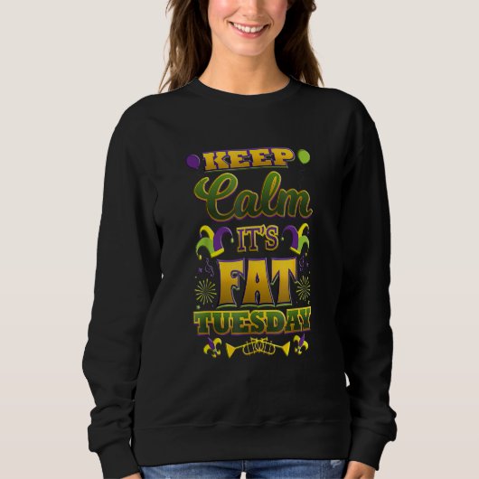 Keep Calm It's Fat Mardi Gras Tuesday Trui (Voorkant)
