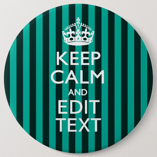  Keep Calm Jouw tekst Turquoise Stripes Ronde Button 6,0 Cm (Voorkant)