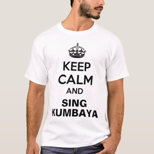Keep Calm Kumbaya Shirt (Voorkant)