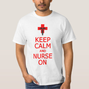 Keep Calm & Nurse On shirt - kies stijl, kleur