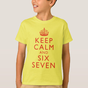 Keep Calm Six Seven Meme Virale Humor Kleding T-shirt
