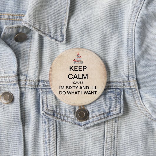 Keep Calm Sixtieth Birthday Party Button (In situ)