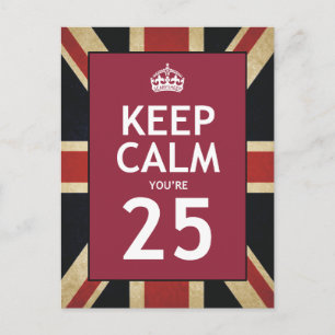 Keep Calm You're 25 Briefkaart