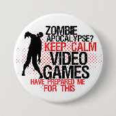 Keep Calm Zombie Apocalypse Funny Gamers Button (Voorkant)