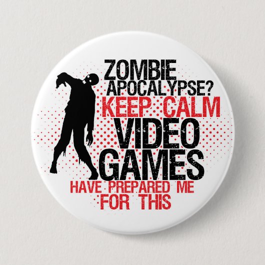 Keep Calm Zombie Apocalypse Funny Gamers Button (Voorkant)