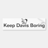 Keep Davis Boring Bumpersticker (Voorkant)