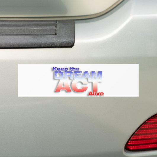 Keep DREAM Act live Bumpersticker (Op auto)