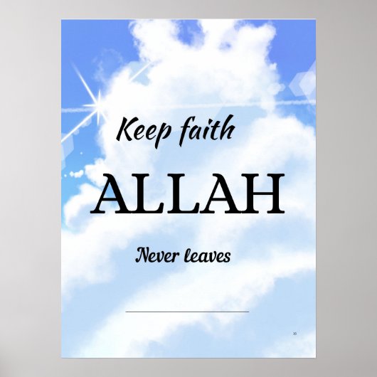 Keep faith Allah never leaves. Wall art  Poster (Voorkant)