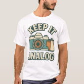Keep it analog t-shirt (Voorkant)