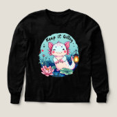 Keep It Gillsy Cute Axolotl t-shirt (Motif recto)