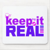 Keep It Real mousepad Muismat (Voorkant)