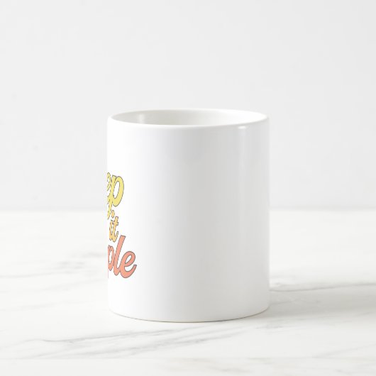 Keep it Simple Mug (Yellow) (Centre)