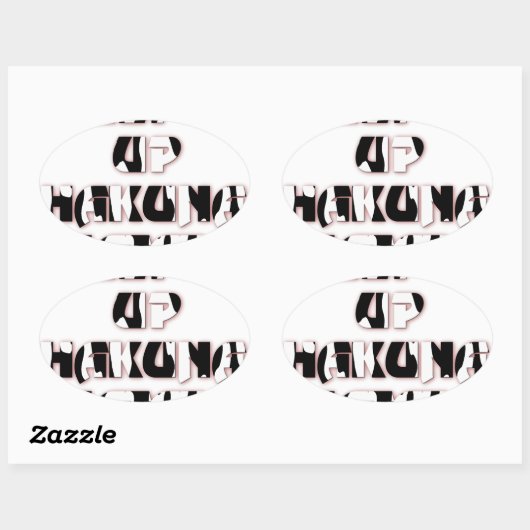 Keep It Up / Hakuna Matata Kunstdruk Ovale Sticker (Vel)