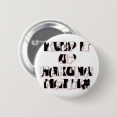 Keep It Up / Hakuna Matata Kunstdruk Ronde Button 5,7 Cm (Voorkant /achterkant)