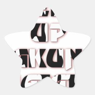 Keep It Up / Hakuna Matata Kunstdruk Ster Sticker