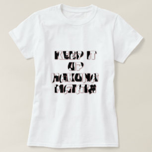 Keep It Up / Hakuna Matata Kunstdruk T-shirt