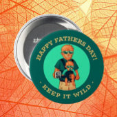 Keep It Wild - Weerwolf Vaderdag Button