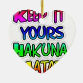 Keep It Yours Hakuna Matata Kunstdruk Keramisch Ornament (Voorkant)