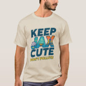 Keep Jax Cute, Don't Pollute T-Shirt (Devant)