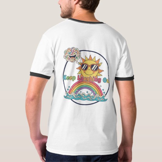 Keep Laughing On T-shirt (Achterkant)