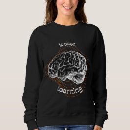 Keep Learning Inspirational Hoodie Trui