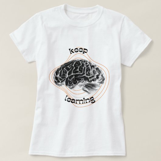 Keep Learning Motivational White T-Shirt (Design devant)