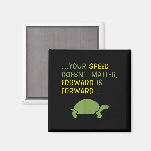 Keep Moving Forward Turtle - Sitive Motivational M Magneet (Voorkant / Achterkant)