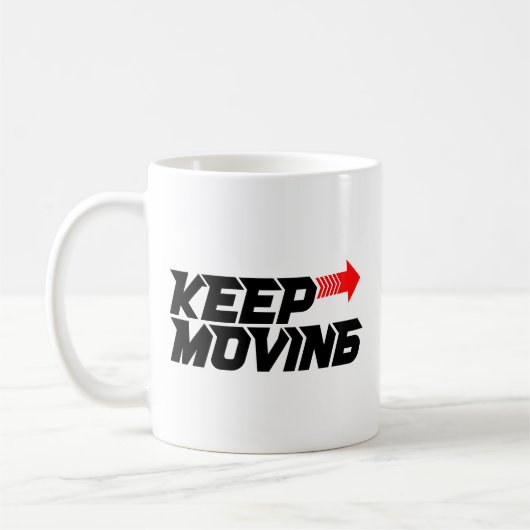 Keep Moving – Powerful Red Motivation Quote Design Koffiemok (Links)
