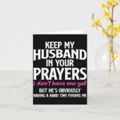 Keep My Husband In Your Prayers Funny Saying Quote Kaart (Gele Bloem)