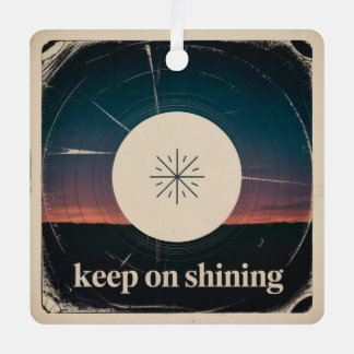 Keep On Shining Metalen Ornament