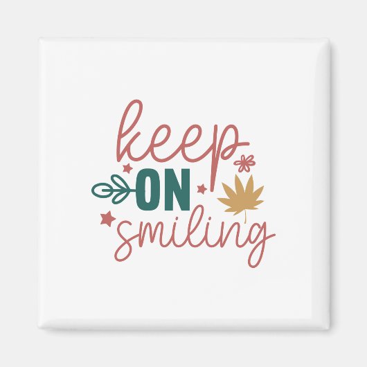 Keep on Smiling Magneet (Voorkant)