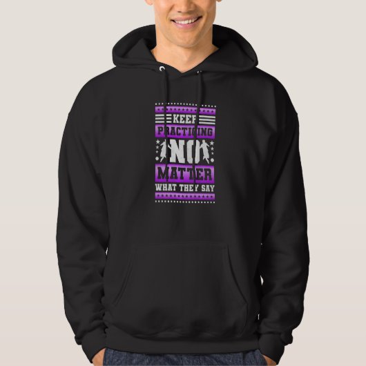 Keep Practicing No Matter What They Say Soccer Hoodie (Voorkant)