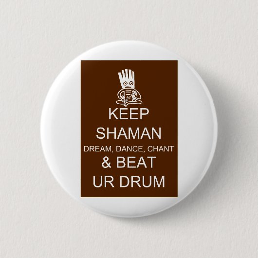 Keep Shaman Ronde Button 5,7 Cm (Voorkant)