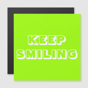 Keep Smiling, carte magnétique verte blanche