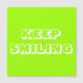 Keep Smiling, carte magnétique verte blanche (Devant)