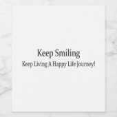 "Keep Smiling" Schattige ontwerp. Bestel nu Wijn Etiket (Enkel label)