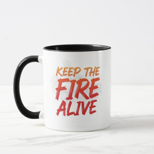 "Keep the Fire Alive – Motivational Coffee Mug" Mok (Links)