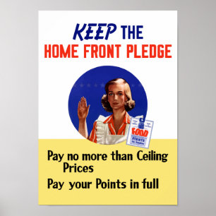 Keep the Home Front Pledge - WWWII Poster