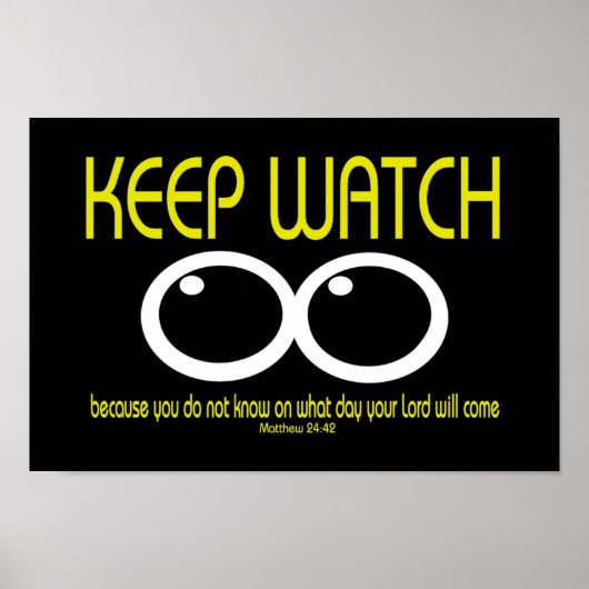 KEEP WATCH - Matthew 24:42 Poster (Voorkant)