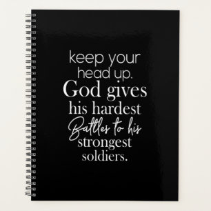 keep your head up god gis hars battles to